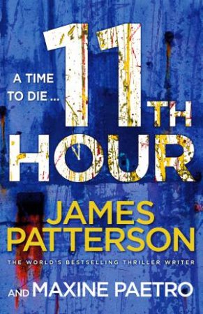 11th Hour by James Patterson & Maxine Paetro