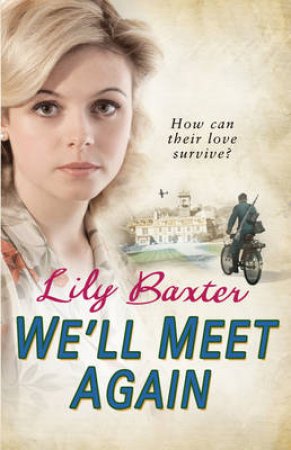 We'll Meet Again by Lily Baxter