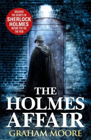 The Holmes Affair by Graham Moore