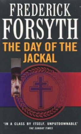 The Day Of The Jackal by Frederick Forsyth