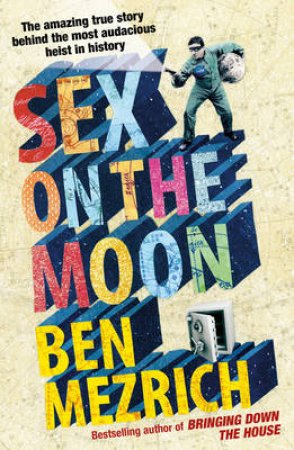 Sex on the Moon by Ben Mezrich