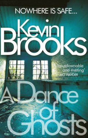 A Dance Of Ghosts by Kevin Brooks
