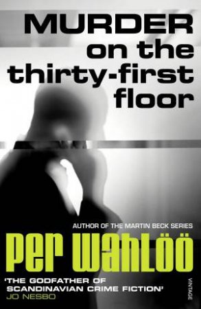 Murder On The Thirty-First Floor by Per Wahloo