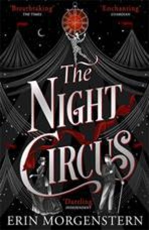 The Night Circus by Erin Morgenstern