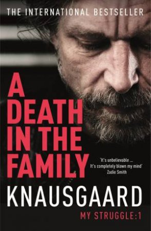 A Death In The Family by Karl Ove Knausgaard
