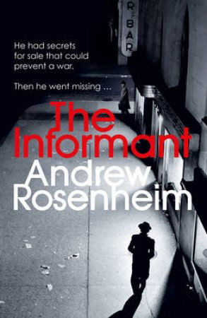 The Informant by Andrew Rosenheim