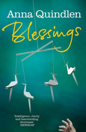 Blessings by Anna Quindlen