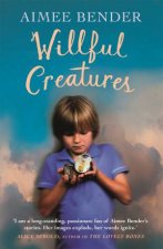 Willful Creatures