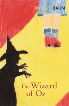 Vintage Classics: The Wizard of Oz by L. Frank Baum