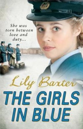 The Girls in Blue by Lily Baxter