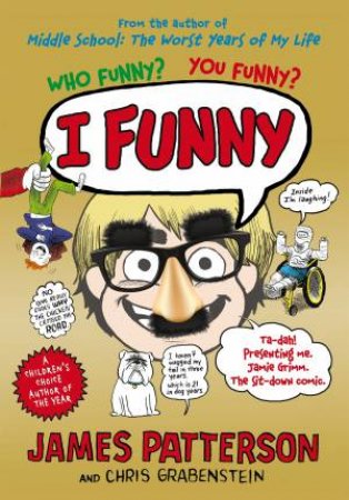 I Funny by James Patterson & Chris Grabenstein