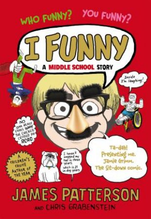 I Funny by James Patterson & Chris Grabenstein