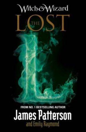 The Lost by James Patterson & Emily Raymond