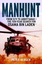 Manhunt From 911 to Abbottabad  the TenYear Search for Osama b