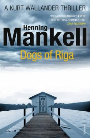 The Dogs of Riga by Henning Mankell