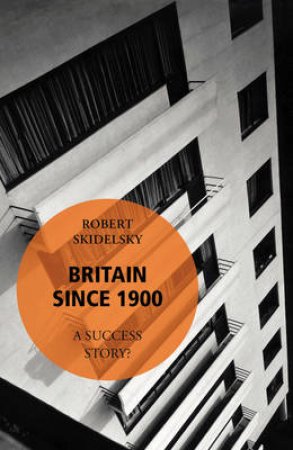 Vintage History of Britain by Robert Skidelsky