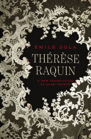 Th r se Raquin by EMILE ZOLA