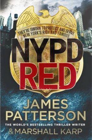 NYPD Red by James Patterson & Marshall Karp
