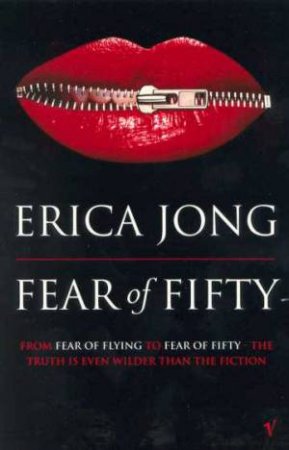 Fear Of Fifty by Erica Jong