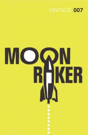 Vintage Classics: Moonraker by Ian Fleming