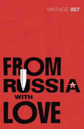 Vintage Classics: From Russia with Love by Ian Fleming