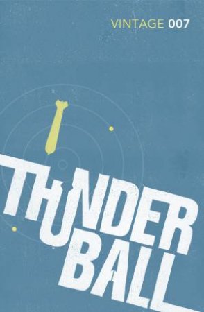 Vintage Classics: Thunderball by Ian Fleming