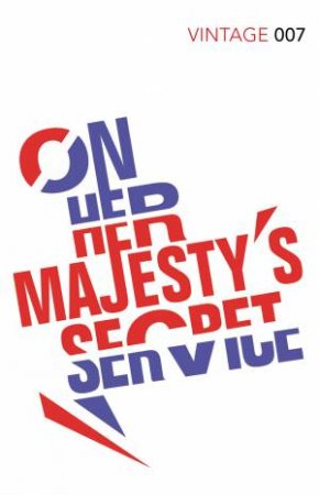 Vintage Classics: On Her Majesty's Secret Service by Ian Fleming