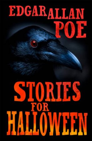 Stories for Halloween by Edgar Allan Poe