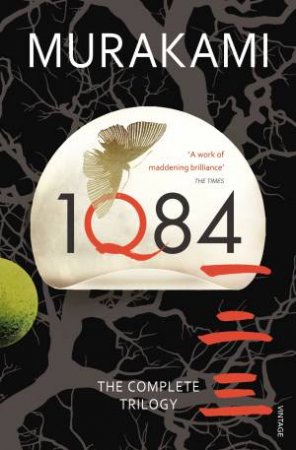 1Q84: Books 1, 2 and 3 by Haruki Murakami