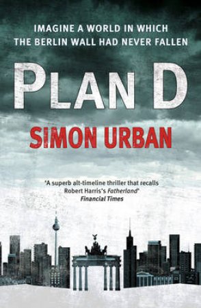 Plan D by Simon Urban