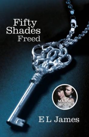 Fifty Shades Freed by E L James