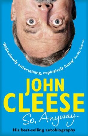 So, Anyway... The Autobiography by John Cleese