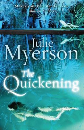 The Quickening by Julie Myerson