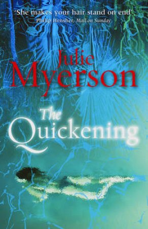 The Quickening by Julie Myerson