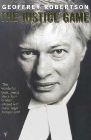 The Justice Game by Geoffrey Robertson