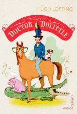 Vintage Classics The Story of Doctor Dolittle