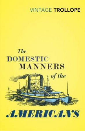Domestic Manners of the Americans by Fanny Trollope