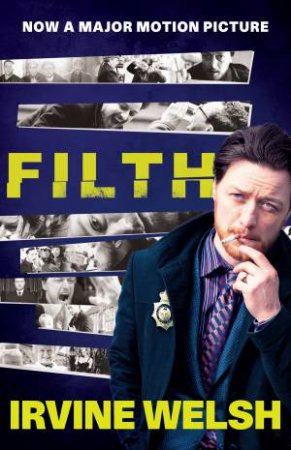 Filth by Irvine Welsh