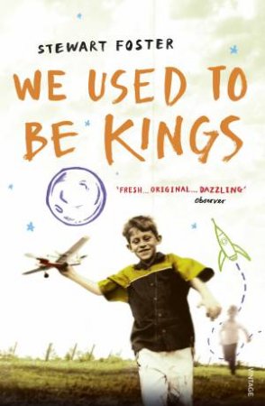 We Used to Be Kings by Stewart Foster