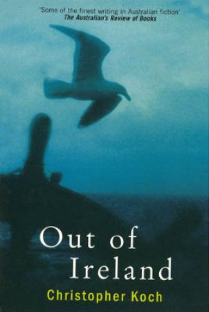 Out Of Ireland by Christopher Koch