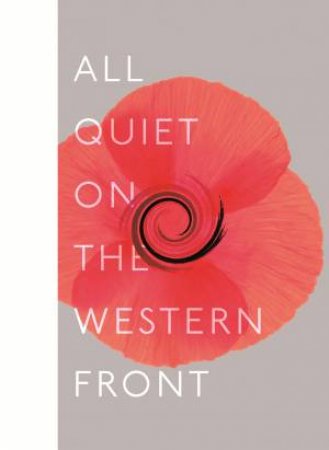 All Quiet on the Western Front by Erich Maria Remarque