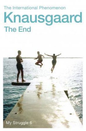 The End by Karl Ove Knausgaard