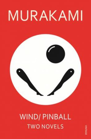 Wind/ Pinball by Haruki Murakami
