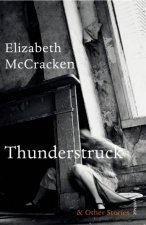 Thunderstruck and Other Stories