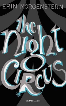 Vintage Magic: The Night Circus by Erin Morgenstern
