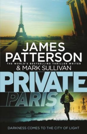 Private Paris by James Patterson & Mark Sullivan