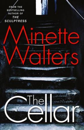 The Cellar by Minette Walters