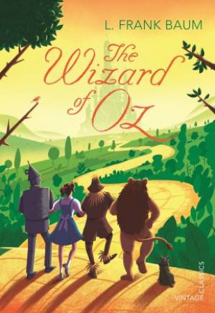 Vintage Children's Classics: The Wizard of Oz by L. Frank Baum