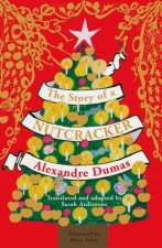 The Story of a Nutcracker  Gift Edition