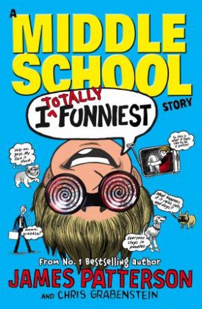I Totally Funniest by James Patterson & Chris Grabenstein